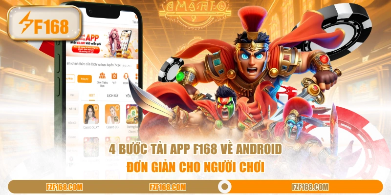 4 bước tải app F168 về Android đơn giản cho người chơi