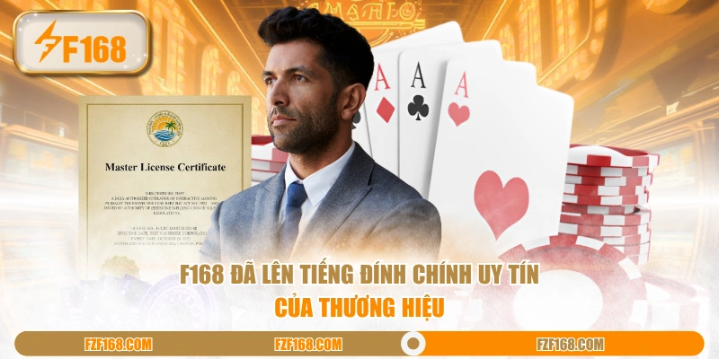 F168 đã lên tiếng đính chính uy tín của thương hiệu